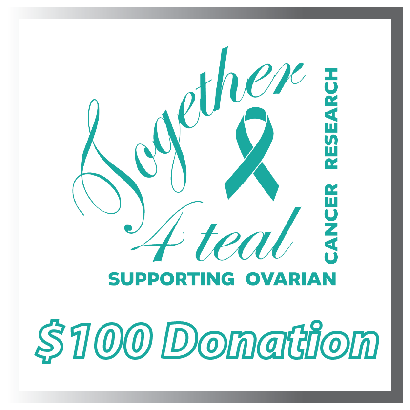 $100 Donation to Together 4 Teal